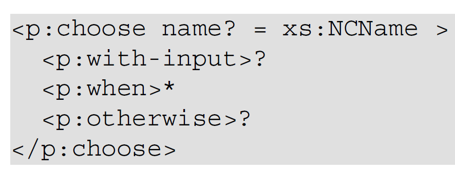 The <p:choose> in the XProc book